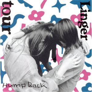 tour/Linger/Hump Back