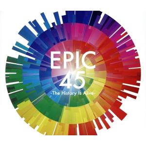 ＥＰＩＣ　４５　−Ｔｈｅ　Ｈｉｓｔｏｒｙ　Ｉｓ　Ａｌｉｖｅ−／（オムニバス）,シャネルズ,佐野元春,...