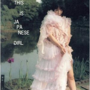 THIS IS JAPANESE GIRL(昼盤)/大森靖子