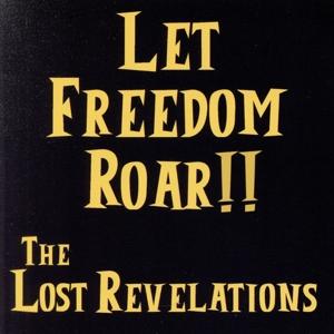 LET FREEDOM ROAR!!/Lost Revelations