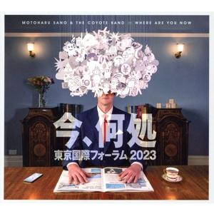 佐野元春&ザコヨーテバンド:ライブ 「今、何処」 東京国際フォーラム