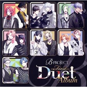 B-PROJECT:First Duet/B-PROJECT