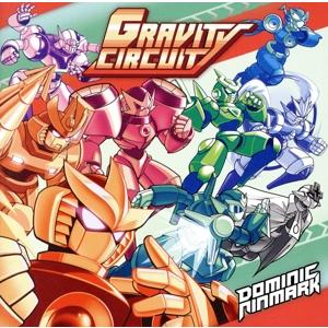 グラビティ サーキット オリジナル・サウンドトラック/ドミニク・ニンマーク