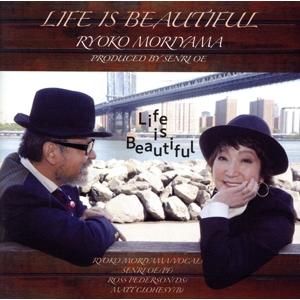 Life Is Beautiful/森山良子,Ross Pederson,Matt Clohesy,...