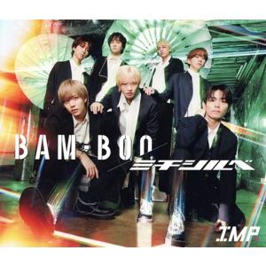 BAM-BOO/ミチシルベ(初回生産限定盤A)(Blu-ray Disc付)/IMP.