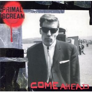 【輸入盤】Come Ahead/プライマル・スクリーム