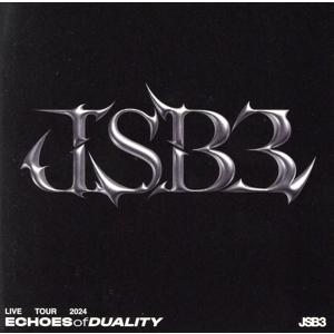三代目J SOUL BROTHERS LIVE TOUR 2024 “ECHOES OF DUALI...