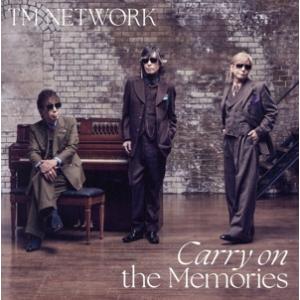 Carry on the Memories/TM NETWORK