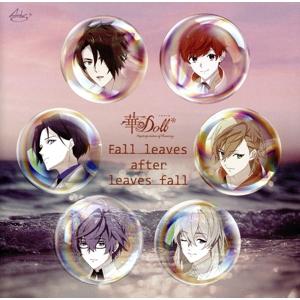 華Doll* -Reinterpretation of Flowering-:Fall leaves...