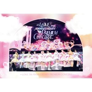 =LOVE 7th ANNIVERSARY PREMIUM CONCERT/=LOVE