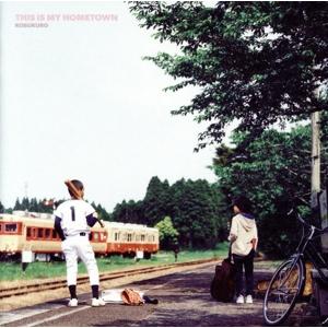 THIS IS MY HOMETOWN/コブクロ