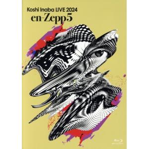 Koshi Inaba LIVE 2024 〜en-Zepp 5〜(Blu-ray Disc)/稲葉浩志