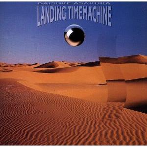 LANDING TIMEMACHINE/浅倉大介(access)