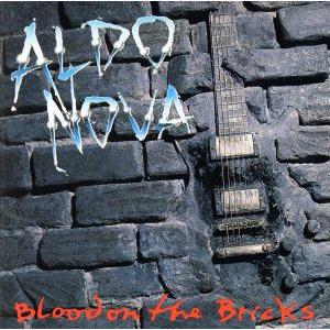 ブラッド・オン・ザ・ブリックス/アルド・ノヴァ