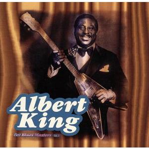 ベスト・ブルース・マスターズ Vol.1/アルバート・キング