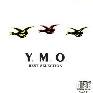 YMO ベスト・セレクション/YELLOW MAGIC ORCHESTRA/YMO