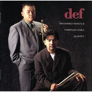 ｄｅｆ／大坂昌彦＆原朋直クインテット｜bookoffonline