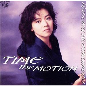 TIME THE MOTION/小比類巻かほる