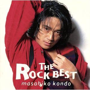 ＴＨＥ　ＲＯＣＫ　ＢＥＳＴ／近藤真彦