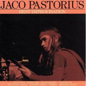 ベスト・インプロヴィゼーション/ジャコ・パストリアス　