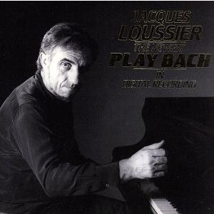 デジタル・プレイ・バッハ/ジャック・ルーシェ　