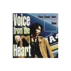 Ｖｏｉｃｅ　ｆｒｏｍ　ｔｈｅ　Ｈｅａｒｔ／鈴木トオル