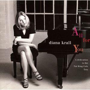 オール・フォー・ユー〜ナット・キング・コール・トリオに捧ぐ/ダイアナ・クラール