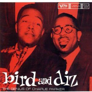 バード・アンド・ディズ/チャーリー・パーカー