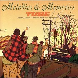 Melodies &amp; Memories/TUBE