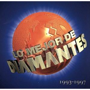 ロ・メジャー・デ・ディアマンテス 1993-1997/DIAMANTES