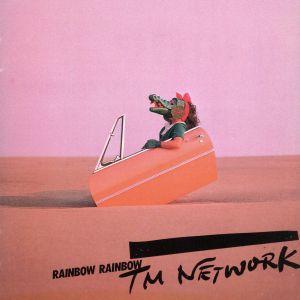 RAINBOW RAINBOW/TM NETWORK