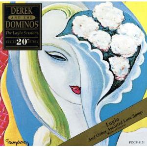 いとしのレイラ(リミックス・ヴァージョン)/デレク&amp;ザ・ドミノス