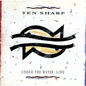 アンダー・ザ・ウォーターライン/テン・シャープ