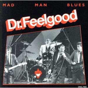 マッド・マン・ブルース/ドクター・フィールグッド
