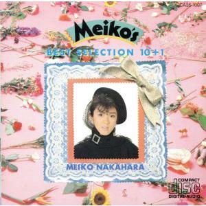 Ｍｅｉｋｏ’ｓ　Ｂｅｓｔ　Ｓｅｌｅｃｔｉｏｎ　１０＋１／中原めいこ