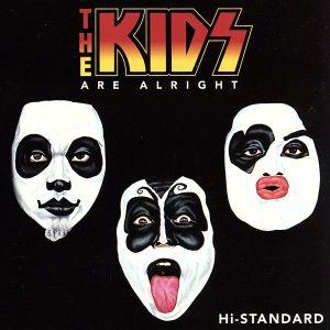 THE KIDS ARE ALRIGHT/Hi-STANDARD