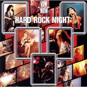 HARD ROCK NIGHT/BOWWOW/VOW WOW