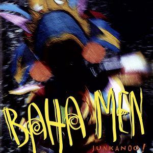 ジャンカヌー！/バハ・メン