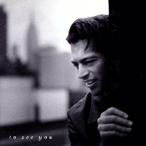 トゥ・シー・ユー/ハリー・コニックJr.　