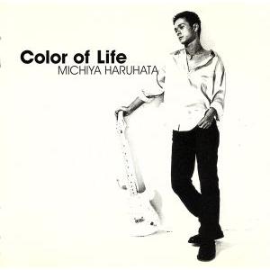 Color of Life/春畑道哉(TUBE) : ブックオフ1号館 ヤフーショッピング