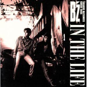 IN THE LIFE/B’z
