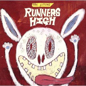 RUNNERS HIGH/the pillows