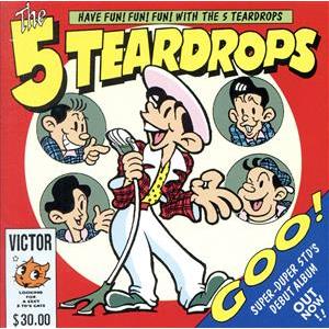 GOO！/The 5 TEARDROPS　