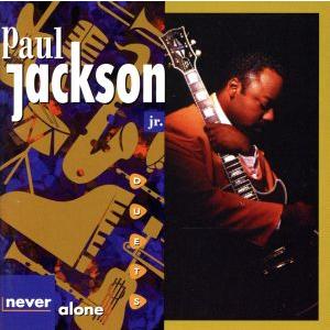 ネヴァー アローン／ポール ジャクソンJr．