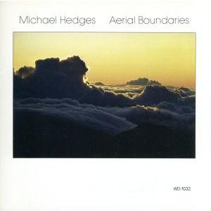 AERIAL BOUNDARIES/マイケル・ヘッジス　