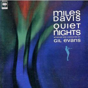 クワイエット・ナイト/マイルス・デイヴィス(tp)