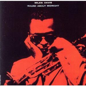 ラウンド・アバウト・ミッドナイト/マイルス・デイヴィス(tp)