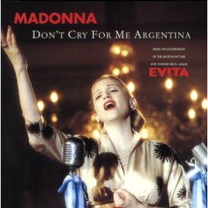 ドント・クライ・フォー・ミー・アルゼンチーナ/マドンナ