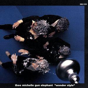 wonder style/THEE MICHELLE GUN ELEPHANT