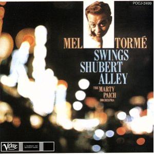 スウィングズ・シューバート・アレイ/メル・トーメ　